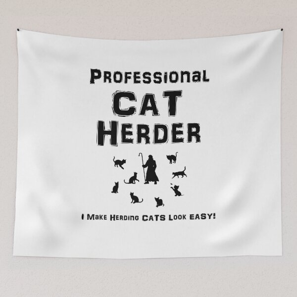 Item preview, Professional Cat Herder. I Make Herding Cats Look Easy! designed and sold by kateshephard.
