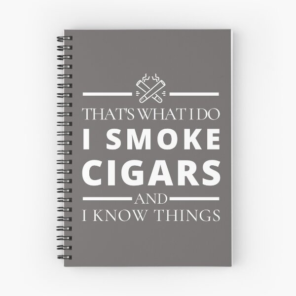Item preview, That's what I do I smoke cigars and I know things  designed and sold by LandOfSmile.
