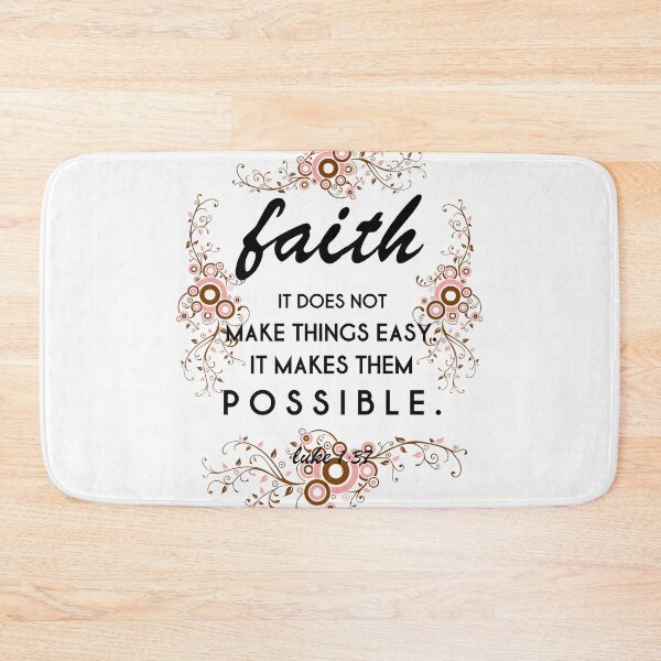 Item preview, Faith it does not make things easy it makes them possible designed and sold by della95.