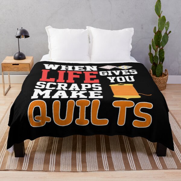 Item preview, When Life Gives You Scraps Make A Quilt For Quilting Lover designed and sold by Charles Brian.