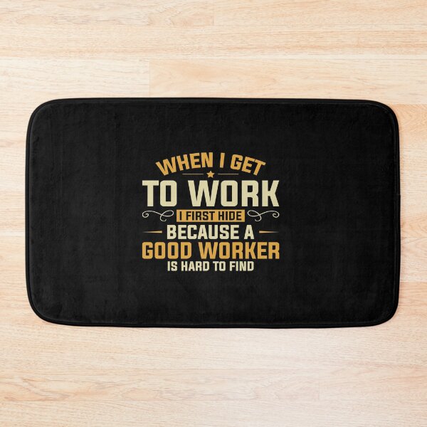 Item preview, Good Worker Is Hard To Find designed and sold by DigitalNobleman.