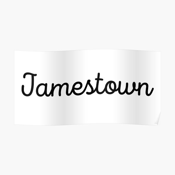 "Jamestown" Poster for Sale by Taumaturgo Redbubble