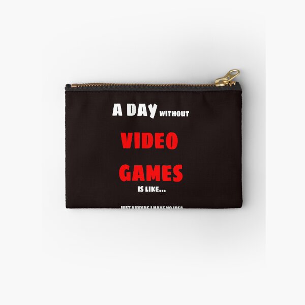 Item preview, A day without video games is like just kidding i have no idea designed and sold by QuotesDogma.