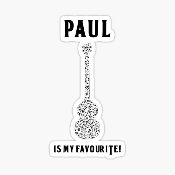Item preview, Paul is my favourite designed and sold by MusicManiacs.