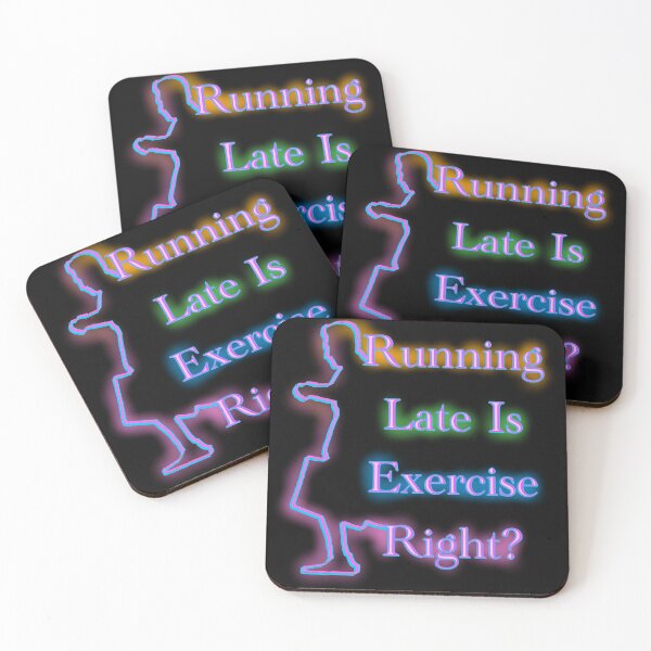 Item preview, Running late is Exercise right?  designed and sold by CyrilsDesigns.