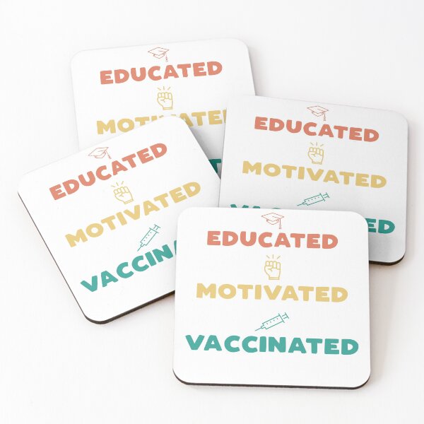Item preview, Educated Motivated Vaccinated designed and sold by T-idea.