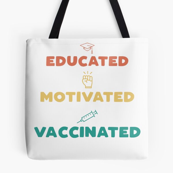 Item preview, Educated Motivated Vaccinated designed and sold by T-idea.