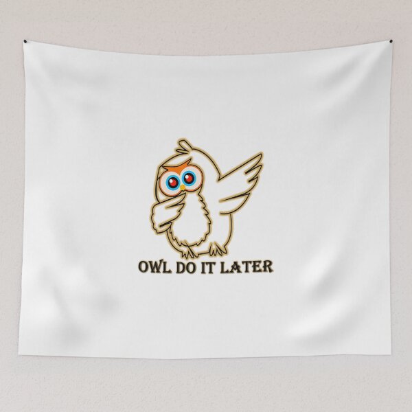 Item preview, owl do it later designed and sold by oussimakh.