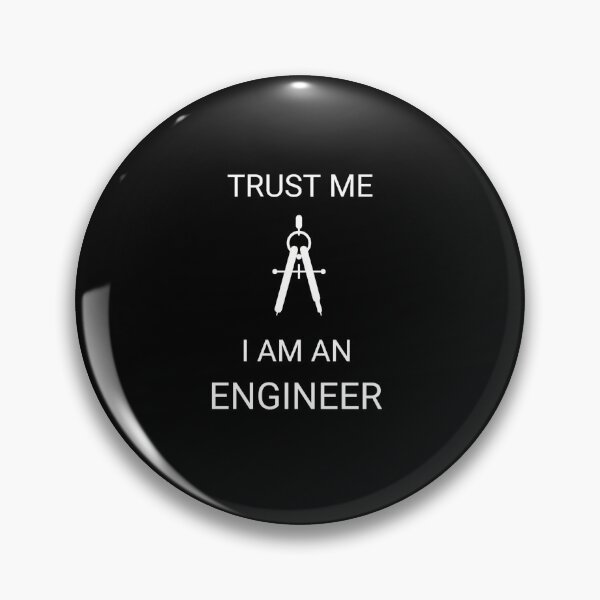 Item preview, Engineer - Trust Me I am an Engineer designed and sold by Kuldeep575.