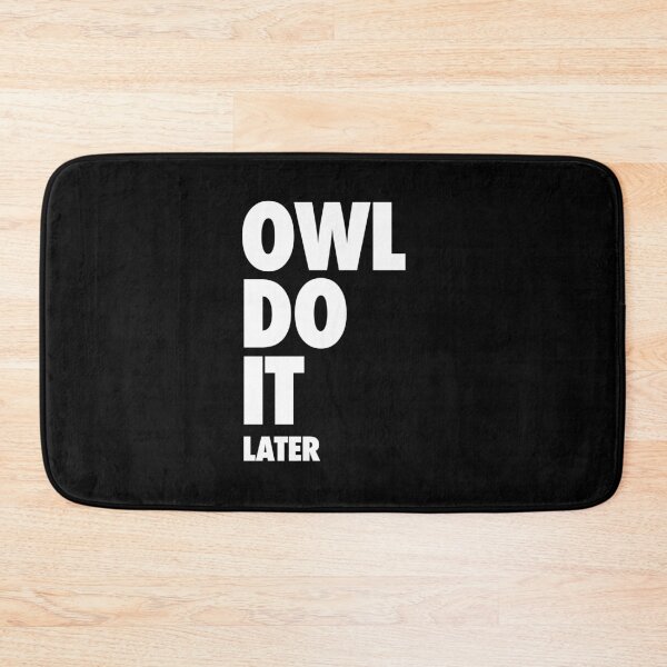 Item preview, Owl do it later designed and sold by taddd.