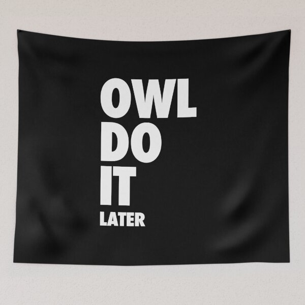 Item preview, Owl do it later designed and sold by taddd.