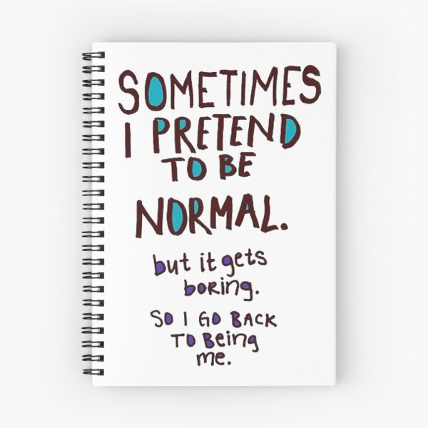 Item preview, Sometimes i pretends to be normal . But .... designed and sold by BESTSAYINGS.