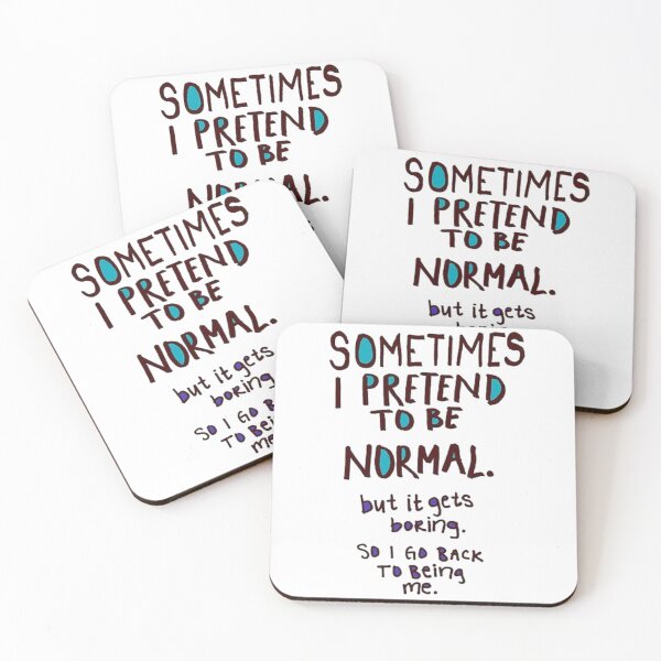 Item preview, Sometimes i pretends to be normal . But .... designed and sold by BESTSAYINGS.