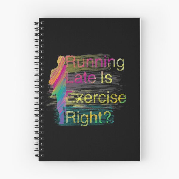 Item preview, Running late is Exercise right?  designed and sold by CyrilsDesigns.