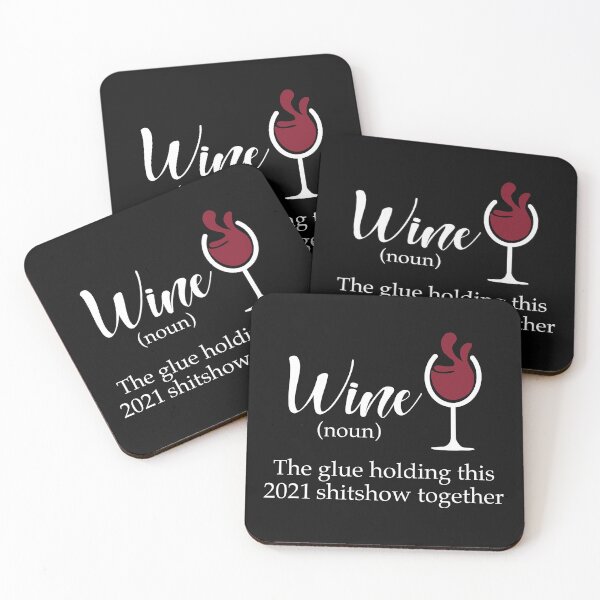 Item preview, Wine the glue holding this 2021 shitshow together designed and sold by JokeGysen.