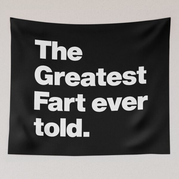 Item preview, The greatest fart ever told - Funny Saying Quote about Farting designed and sold by elhefe.