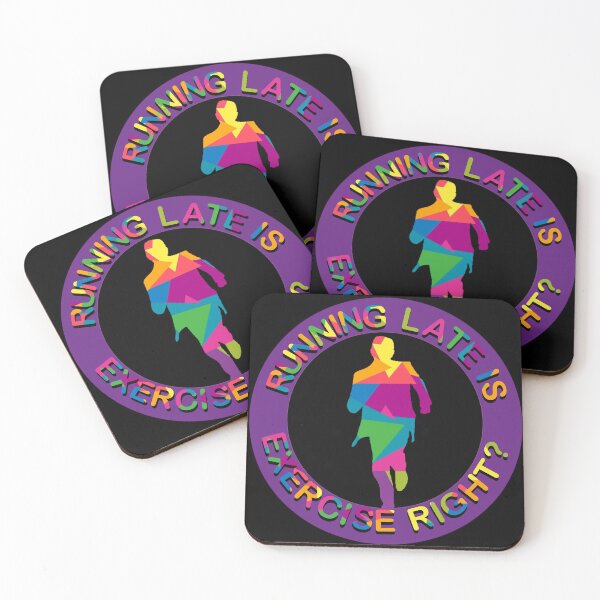 Item preview, Running late is Exercise right?  designed and sold by CyrilsDesigns.