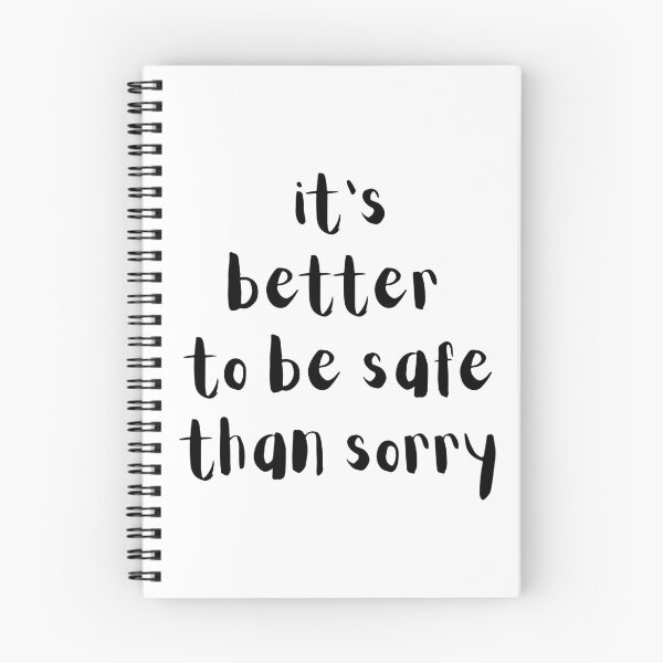 Item preview, It's better to be safe than sorry. Text only design designed and sold by JellyBeenzz.