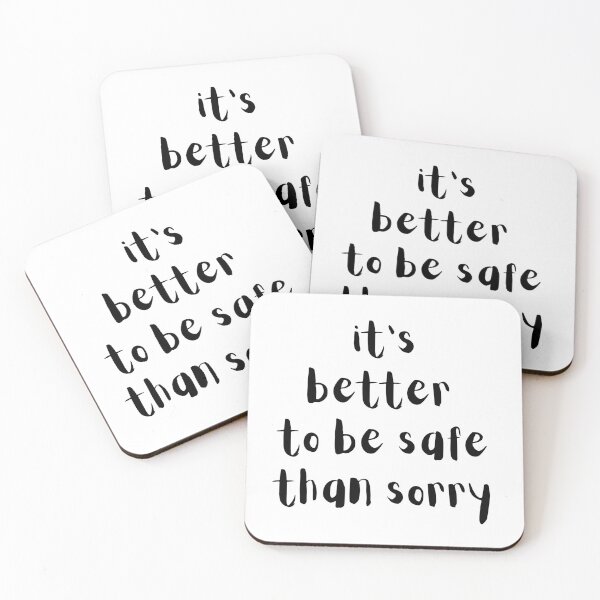 Item preview, It's better to be safe than sorry. Text only design designed and sold by JellyBeenzz.
