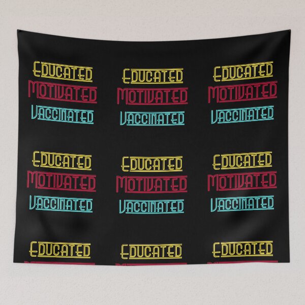 Item preview, Educated Motivated Vaccinated designed and sold by Rritu.