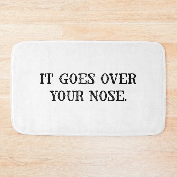 Item preview, It Goes Over Your Nose white designed and sold by FLASHOP.