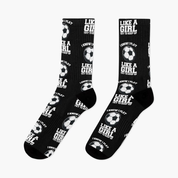 Item preview, I Know I Play Like A Girl Try To Keep Up - Soccer designed and sold by kindxinn.