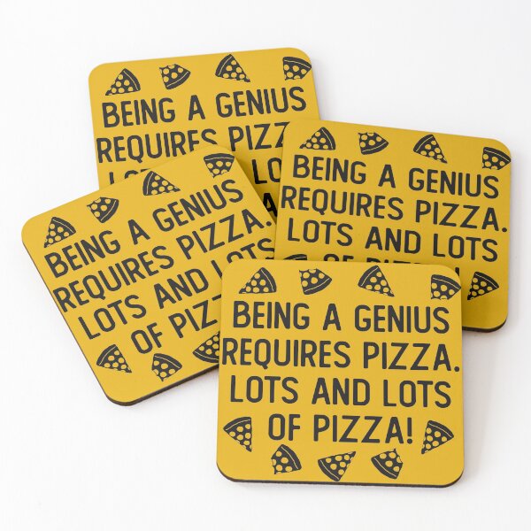 Item preview, Being A Genius Requires Pizza. Lots And Lots Of Pizza! Funny Pizza Quote designed and sold by JokeGysen.