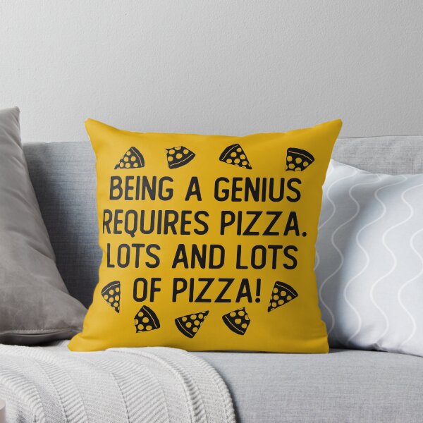 Item preview, Being A Genius Requires Pizza. Lots And Lots Of Pizza! Funny Pizza Quote designed and sold by JokeGysen.