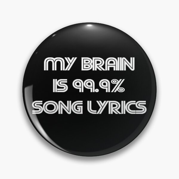 Item preview, My Brain Is 99.9% Letras de canciones de moda designed and sold by Kaliarizone.