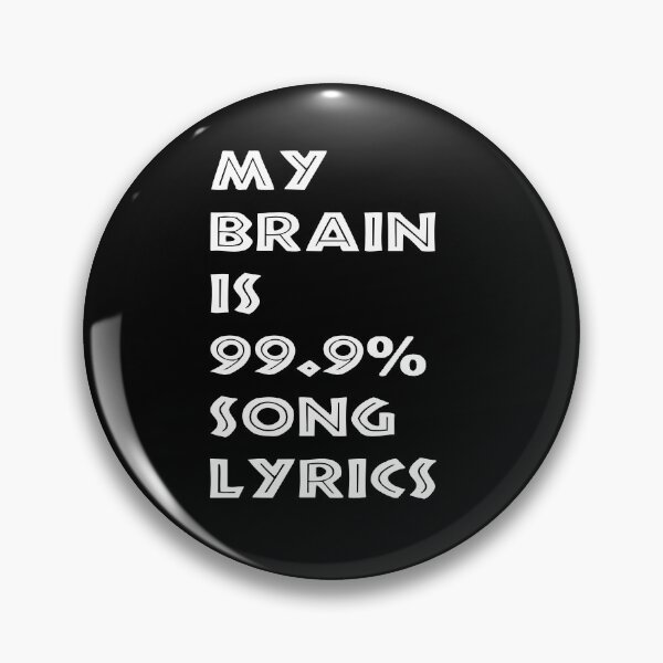 Item preview, My Brain Is 99.9% Letras de canciones designed and sold by Kaliarizone.