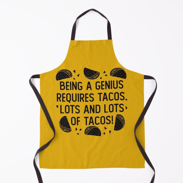 Item preview, Being A Genius Requires Tacos. Lots And Lots Of Tacos! Funny Taco Quote designed and sold by JokeGysen.
