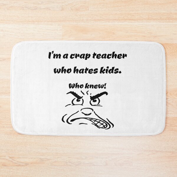 Item preview, crap teacher designed and sold by Areashor.
