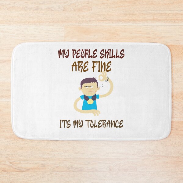 Item preview, MY PEOPLE SKILLS ARE FINE ITS MY TOLERANCE designed and sold by 30-Merch.