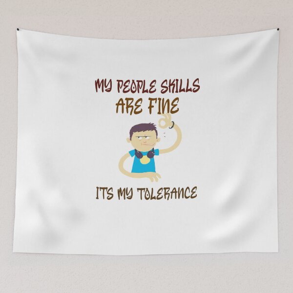 Item preview, MY PEOPLE SKILLS ARE FINE ITS MY TOLERANCE designed and sold by 30-Merch.