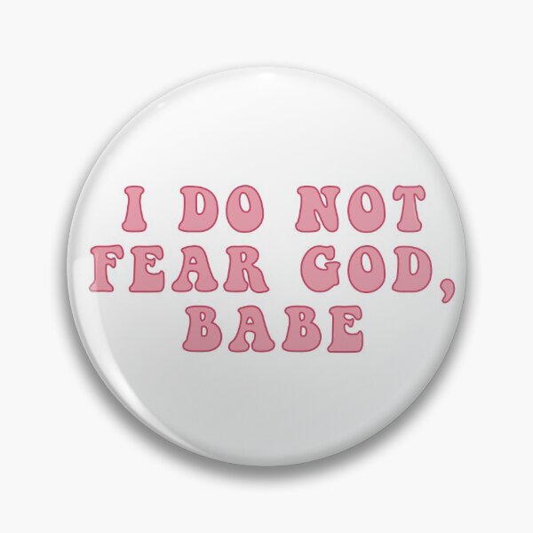 Item preview, I Do Not Fear God, Babe designed and sold by CommonSpring.