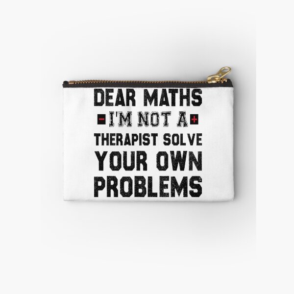 Item preview, Dear Math, I'm Not A Therapist Solve Your Own Problems designed and sold by Life Shop.