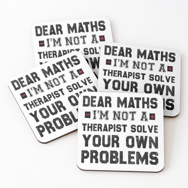 Item preview, Dear Math, I'm Not A Therapist Solve Your Own Problems designed and sold by Life Shop.