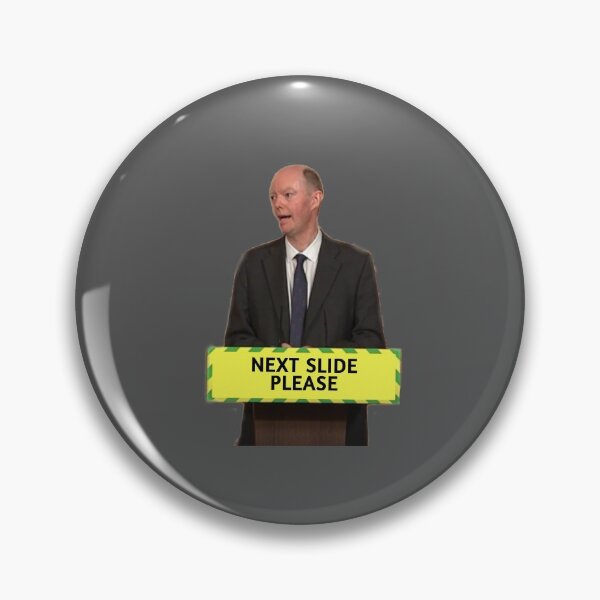Item preview, Chris whitty - "next slide please" meme designed and sold by Alessandro Portavoce.