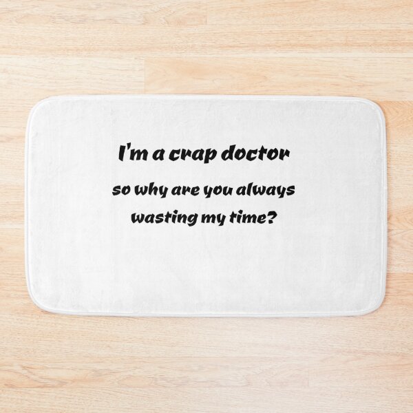 Item preview, crap doctor designed and sold by Areashor.