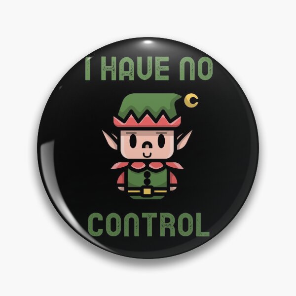 Item preview, I have no elf control designed and sold by GoodNews.365.