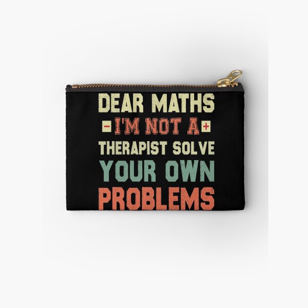 Item preview, Dear Math, I'm Not A Therapist Solve Your Own Problems designed and sold by Life Shop.