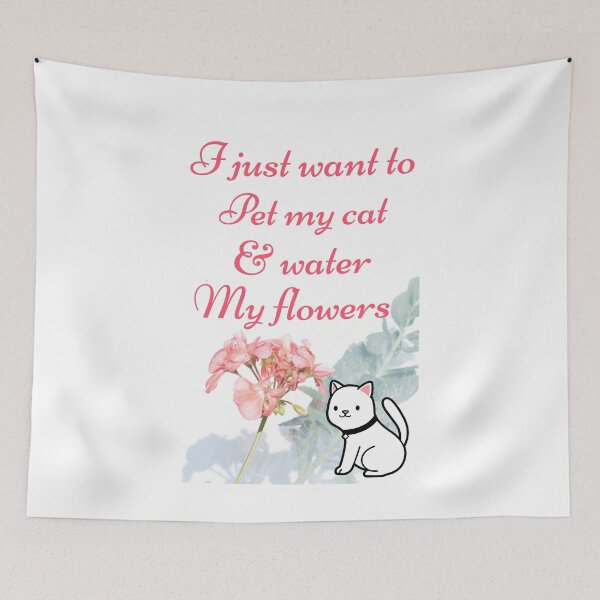 Item preview, I just want to pet my cat and water my flowers designed and sold by GoodNews.365.