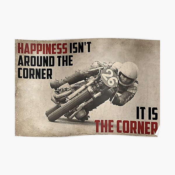 Hervé Guilleux Racing Grand Prix Happiness Isn't Around The Corner Poster
