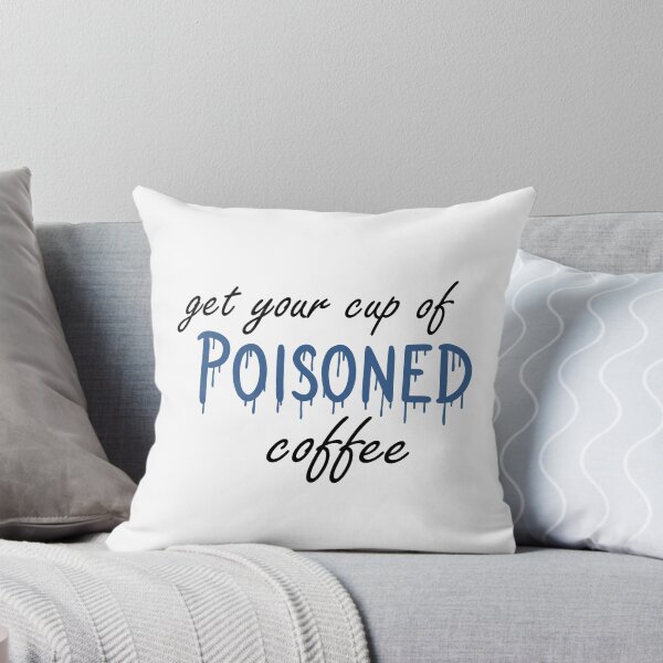 Item preview, Cup of Poisoned Coffee designed and sold by that-theaterkid.