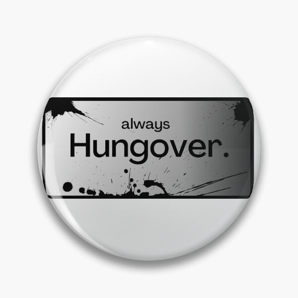 Item preview, Always Hungover designed and sold by TopMerchz.