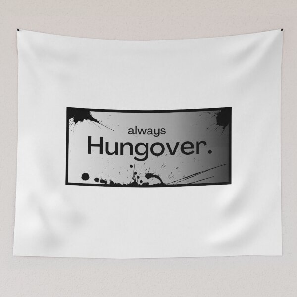 Item preview, Always Hungover designed and sold by TopMerchz.