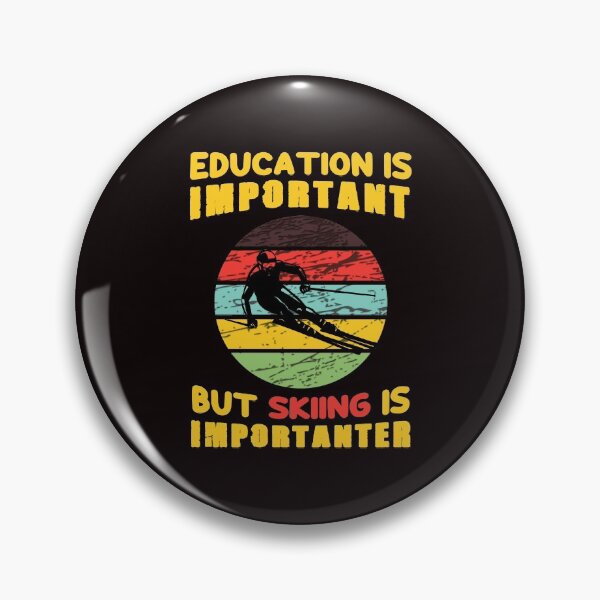 Item preview, Education Is Important But Skiing Is Importanter - Funny Skiing Humor Sunset Retro Skiing Image designed and sold by leo121687.