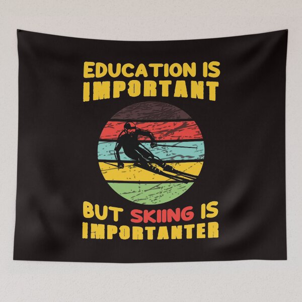 Item preview, Education Is Important But Skiing Is Importanter - Funny Skiing Humor Sunset Retro Skiing Image designed and sold by leo121687.