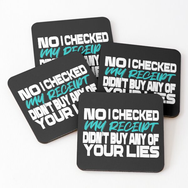Item preview,    No i Checked My Receipt I diden't buy any of your lies designed and sold by mustaphaaga.