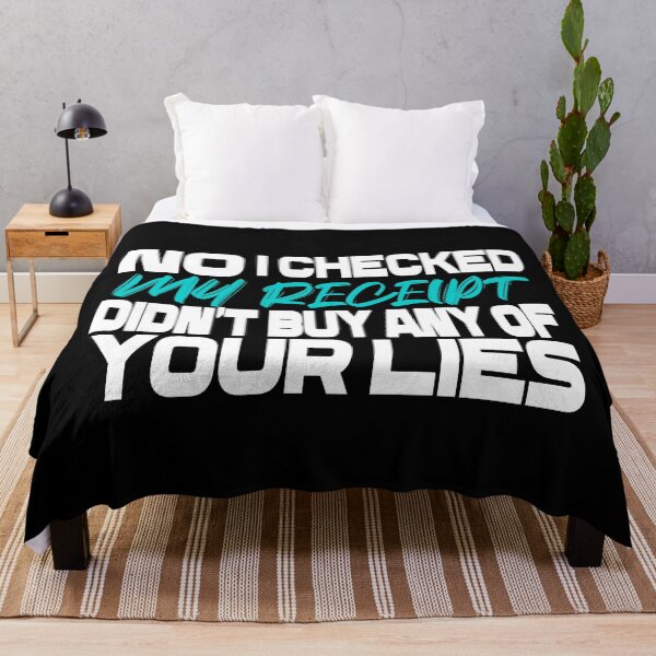 Item preview,    No i Checked My Receipt I diden't buy any of your lies designed and sold by mustaphaaga.